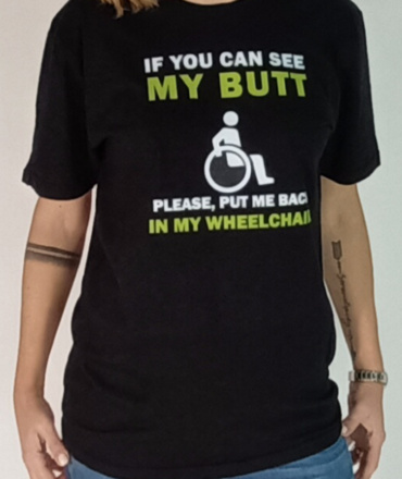 T-Shirt - Μαύρο (If you can see my butt... Please, put me back in my wheelchair)